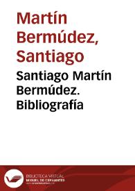Santiago Martín Bermúdez. Bibliografía