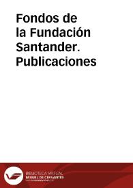 Fondos de la Fundación Santander. Publicaciones