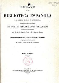 Ensayo de una biblioteca española de libros raros y curiosos. Tomo 1