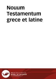 Nouum Testamentum grece et latine