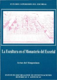 La escultura en el Monasterio del Escorial : actas del Simposium (1/4-IX-1994)
