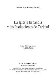 La Iglesia Española y las instituciones de caridad : actas del Simposium (1/4-IX-2006)