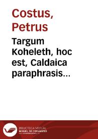 Targum Koheleth, hoc est, Caldaica paraphrasis ecclesiastis latina facta