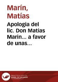 Apologia del lic. Don Matias Marin... a favor de unas notas que... Pablo Señeri de la Compañia de Jesus... hizo sobre la vida interior escrita de... Ivan de Palafox... : respuesta al ... padre fray Juan de la Anunciacion