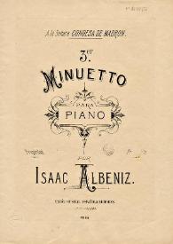 3er. minuetto : para piano / por Isaac Albéniz | Biblioteca Virtual Miguel de Cervantes