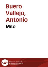 Mito / Antonio Buero Vallejo | Biblioteca Virtual Miguel de Cervantes