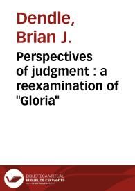 Perspectives of judgment : a reexamination of "Gloria" / Brian J. Dendle | Biblioteca Virtual Miguel de Cervantes
