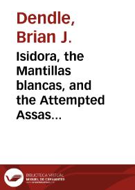 Isidora, the Mantillas blancas, and the Attempted Assassination of Alfonso XII / Brian J. Dendle | Biblioteca Virtual Miguel de Cervantes