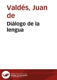 Diálogo de la lengua / Juan de Valdés | Biblioteca Virtual Miguel de Cervantes