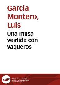 Una musa vestida con vaqueros / Luis García Montero | Biblioteca Virtual Miguel de Cervantes