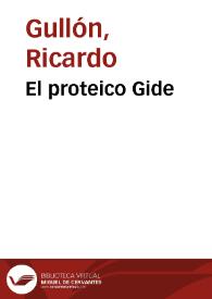 El proteico Gide / Ricardo Gullón | Biblioteca Virtual Miguel de Cervantes