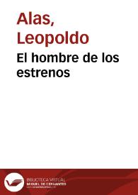 El hombre de los estrenos / Leopoldo Alas | Biblioteca Virtual Miguel de Cervantes
