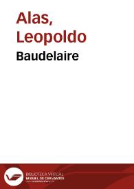 Baudelaire / Leopoldo Alas | Biblioteca Virtual Miguel de Cervantes