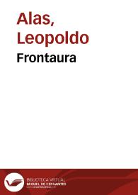 Frontaura / Leopoldo Alas | Biblioteca Virtual Miguel de Cervantes