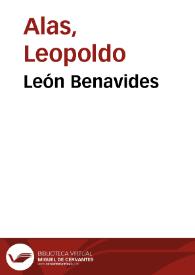 León Benavides / Leopoldo Alas | Biblioteca Virtual Miguel de Cervantes