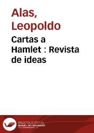Cartas a Hamlet : Revista de ideas / Leopoldo Alas | Biblioteca Virtual Miguel de Cervantes