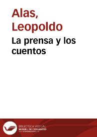 La prensa y los cuentos / Leopoldo Alas | Biblioteca Virtual Miguel de Cervantes