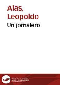 Un jornalero / Leopoldo Alas | Biblioteca Virtual Miguel de Cervantes
