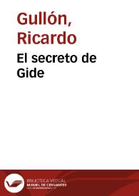 El secreto de Gide / Ricardo Gullón | Biblioteca Virtual Miguel de Cervantes