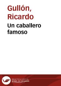 Un caballero famoso / Ricardo Gullón | Biblioteca Virtual Miguel de Cervantes