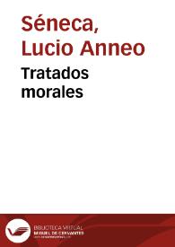 Tratados morales / Séneca | Biblioteca Virtual Miguel de Cervantes