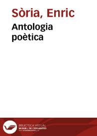 Antologia poètica / Enric Sòria | Biblioteca Virtual Miguel de Cervantes