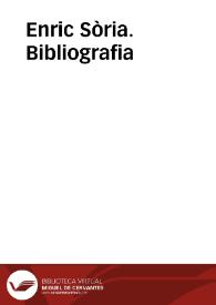Enric Sòria. Bibliografia | Biblioteca Virtual Miguel de Cervantes