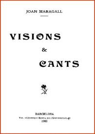 Més informació sobre Visions & cants / Joan Maragall