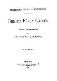 Benito Pérez Galdós : estudio crítico-biográfico / Leopoldo Alas | Biblioteca Virtual Miguel de Cervantes