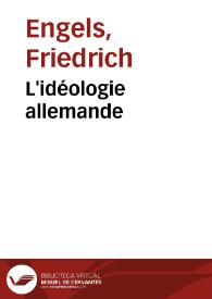 L'idéologie allemande / Friedrich Engels; Karl Marx | Biblioteca Virtual Miguel de Cervantes