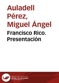 Francisco Rico. Presentación / Miguel Ángel Auladell | Biblioteca Virtual Miguel de Cervantes