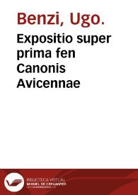 Expositio super prima fen Canonis Avicennae / Hugo [Bentius] Senensis. | Biblioteca Virtual Miguel de Cervantes