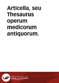 Articella, seu Thesaurus operum medicorum antiquorum. | Biblioteca Virtual Miguel de Cervantes