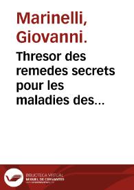 Thresor des remedes secrets pour les maladies des femmes : pris du Latin & faict François. | Biblioteca Virtual Miguel de Cervantes