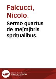 Sermo quartus de me[m]bris spritualibus. | Biblioteca Virtual Miguel de Cervantes