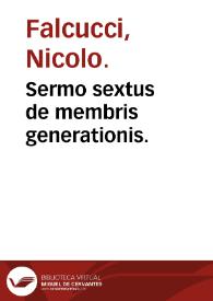 Sermo sextus de membris generationis. | Biblioteca Virtual Miguel de Cervantes