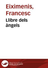 Llibre dels àngels / [Francesch Eximenis] | Biblioteca Virtual Miguel de Cervantes