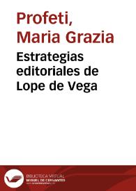 Estrategias editoriales de Lope de Vega / Maria Grazia Profeti | Biblioteca Virtual Miguel de Cervantes