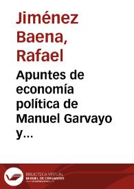 Apuntes de economía política de Manuel Garvayo y Sandoval : 1886-1887 / por don Rafael Gimenez Baena | Biblioteca Virtual Miguel de Cervantes