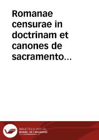 Romanae censurae in doctrinam et canones de sacramento Ordinis | Biblioteca Virtual Miguel de Cervantes