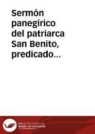 Sermón panegírico del patriarca San Benito, predicado en el Convento de las Dueñas de Córdoba. 1756. | Biblioteca Virtual Miguel de Cervantes