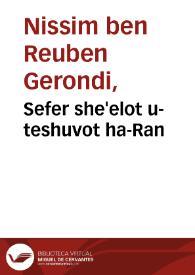 Sefer she'elot u-teshuvot ha-Ran / Nissim ben Reuben Gerondi | Biblioteca Virtual Miguel de Cervantes