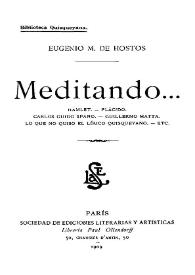 Meditando... : Hamlet ; Plácido ; Carlos Guido Spano ; Guillermo Matta ; Lo que no quiso el lírico quisqueyano | Biblioteca Virtual Miguel de Cervantes