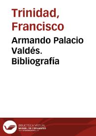 Armando Palacio Valdés. Bibliografía | Biblioteca Virtual Miguel de Cervantes