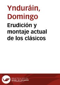 Erudición y montaje actual de los clásicos | Biblioteca Virtual Miguel de Cervantes