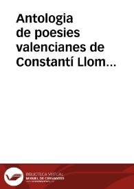 Antologia de poesies valencianes de Constantí Llombart. Presentació | Biblioteca Virtual Miguel de Cervantes