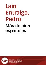 Más de cien españoles / Pedro Laín Entralgo | Biblioteca Virtual Miguel de Cervantes