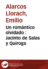 Un romántico olvidado : Jacinto de Salas y Quiroga / Emilio Alarcos Llorach | Biblioteca Virtual Miguel de Cervantes