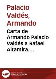 Carta de Armando Palacio Valdés a Rafael Altamira. Oviedo, 9 de diciembre de 1889 | Biblioteca Virtual Miguel de Cervantes