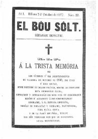 El Bou Solt : semanari impolític. Añ I, núm. 22 (Disapte 7 d'Octubre de 1877) [sic] | Biblioteca Virtual Miguel de Cervantes